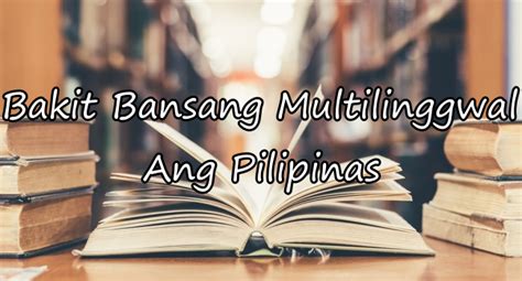 maituturing bang multilingual ang pilipinas